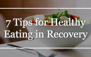 Healthy Eating in Recovery, nutrition in recovery, bowl of salad - 7 tips for healthy eating in recovery